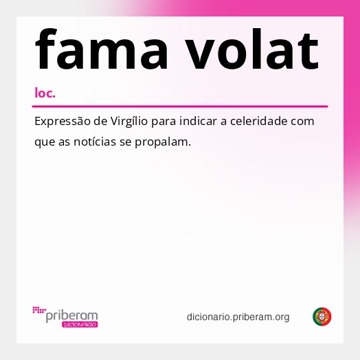 Significado de fama volat